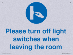 Please turn off light switches when leaving the room